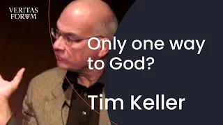 Do you believe there's only one way to God? Tim Keller at Columbia University