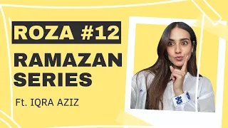 Ramazan Series with Iqra | Roza #12 | Shooting for Burns Road Ky Romeo Juliet
