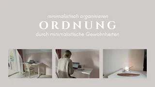 Minimalistisch organisieren und Ordnung halten I minimalistische Ordnungs-Gewohnheiten I saltypeanut