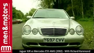 Jaguar XJR vs Mercedes E55 AMG (2002) - With Richard Hammond