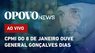 AO VIVO: General Gonçalves Dias responderá tudo sobre 8 de janeiro em CPMI, diz defesa