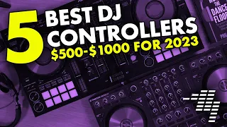 The 5 BEST DJ Controllers $500-$1000 For 2023 - Numark, Roland, Pioneer, and more..