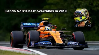 The best overtakes by Lando Norris in 2019