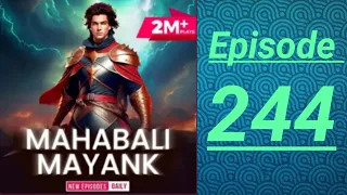 Mahabali Mayank episode ( 244 ) all pocket FM Mahabali Mayank