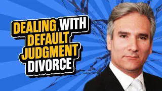 Dealing with a Default Judgment for Divorce Entered Against You - ChooseGoldmanLaw