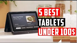 ✅Top 3 Best Tablets Under $100 Reviews | Buying Guide