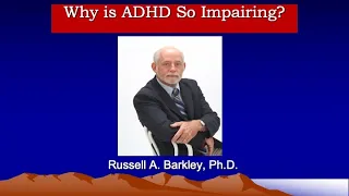 Why Is ADHD So Impairing?