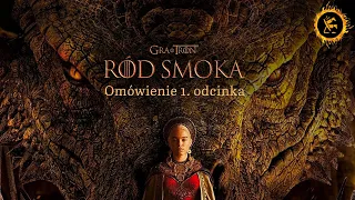 Omówienie RODU SMOKA z Immersją #1 | PODCAST