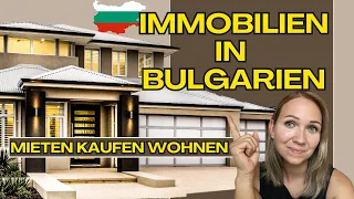 Immobilien in Bulgarien |  Mieten Kaufen Wohnen | Unsere Erfahrungen | Ausland Investitionen | Tipps