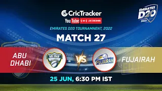 🔴 LIVE: Match 27 Abu Dhabi vs Fujairah Live Cricket | Emirates D20 | LIVE Streaming