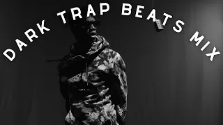 1 Hour Dark Trap Beats Mix Part #2