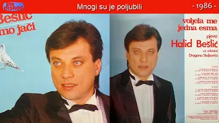 Halid Beslic - Mnogi su je poljubili - (Audio 1986)