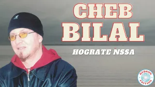 Cheb Bilal - Hograte Nssa