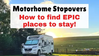 How we find EPIC overnight motorhome parking spots (campsites & wild)