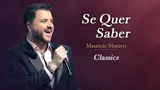 Mauricio Manieri - Se Quer Saber ( DVD Classics Ao Vivo )