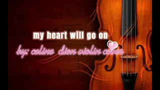 my heart will go on violin cover by:celine dion