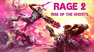 RAGE 2 – RISE OF THE GHOSTS - Part 1 (PC No Commentary 1080p 60 FPS)