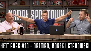 HEJT PARK #11 - NAJMAN, BOREK I STANOWSKI