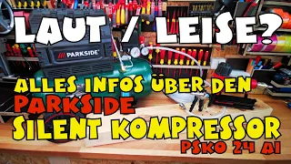 Alles über den Silent Kompressor PSKO 24 von PARKSIDE®