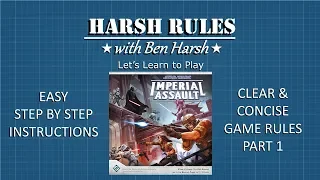 Harsh Rules - Let's Learn To Play Star Wars: Imperial Assault - Basic Rules