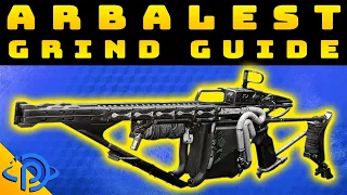 Destiny 2 | Tips & Tricks For Quickly Grinding the Arbalest