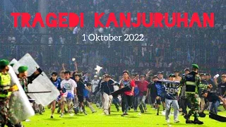 Full Tragedi Kanjuruhan Malang (1 Oktober 2022)