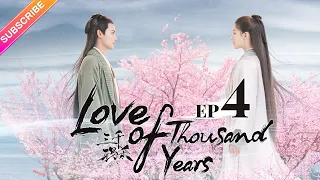 【ENG SUB】Love of Thousand Years EP4 - Zheng Yecheng, Zhao Lusi, Liu Yitong, Wang Mengli【Fresh Drama】