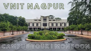 VNIT Nagpur Campus Tour During Monsoons | Must watch for Freshers and Aspirants | 4K 60FPS