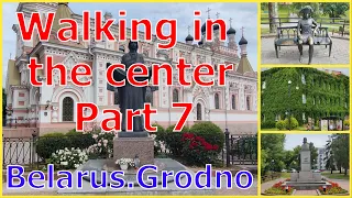 Grodno. Walking in the center - Part 7