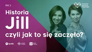 RW 3: Historia Jill, czyli jak to się zaczęło? #rozwój #relacje #duchowość