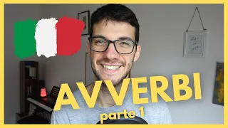 Avverbi della lingua italiana - Parte 1 | Italiano In 7 Minuti (Sub ITA)