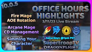 Fire Mage AOE Rotation Demo - 10.0.5 Dragonflight Office Hours Live Stream Highlights