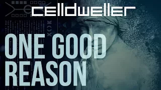 Celldweller - One Good Reason