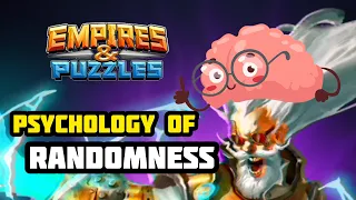 The Psychology of Randomness: As it Relates to Empires & Puzzles