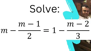 Solve m - m-1/2 = 1 - m-2/3