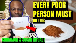 Mix Cinnamon in Sugar and The Ritual Will Bring You Money Favor Blessings