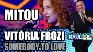 Vitória Frozi - "Queen - Somebody to love" | JOVENS TALENTOS 2018 | RAUL GIL