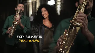 Vigen Balasanyan - Yerazanq // Երազանք