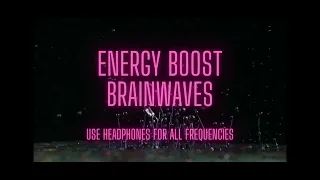 Boost energy 200% (after 1 listen) *headphones advised