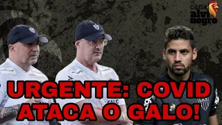 🚨 URGENTE: COVID ATACA GALO! COMISSÃO TÉCNICA E JOGADOR CONTAMINADO! 😡