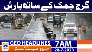 Geo News Headlines 7 AM | Karachi Rain - Weather Update | 20 July 2023