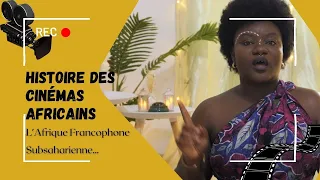 Histoires des Cinémas Africain - Afrique Francophone Subsaharienne