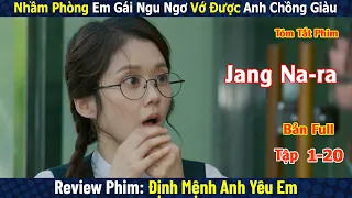 Review Phim: Ngủ Nhầm Phòng Em Gái Vớ Được Chồng Giàu | Định Mệnh Anh Yêu Em | You Are My Destiny