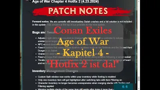 Conan Exiles - Age of War - Kapitel 4 - "Hotfix 2 ist da!"