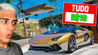 TUDO QUE EU TOCAR VAI CUSTAR 10 REAIS NO GTA 5!