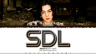 Agust D (슈가) - SDL (1 HOUR LOOP) Lyrics | 1시간 가사