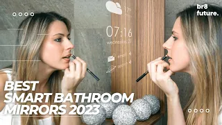 Best Smart Bathroom Mirrors 2023 💄✨ [Best In The World]
