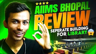 AIIMS Bhopal College Review🔥| Parties, Life, Hostel | 2nd Best AIIMS