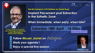 1st Instagram Live Webinar Lecture by Daniel Buser. Topic: Implant Placement post Extraction