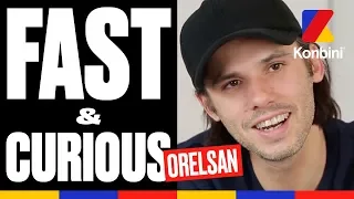 Fast & Curious - L'interview parfaite d'Orelsan